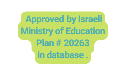 Approved by Israeli Ministry of Education Plan 20263 in database