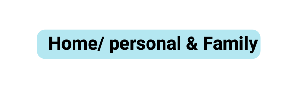 Home personal Family